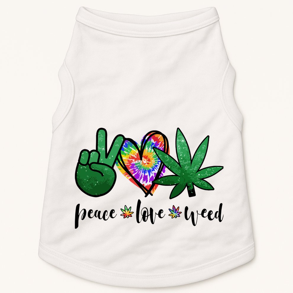 Peace Love Weed Marijuana Hippie Weed Cannabis 420 Stoner Doggie Tank