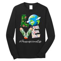 Paraprofessional Love World Earth Day Save the Planet Long Sleeve Shirt