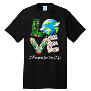 Paraprofessional Love World Earth Day Save the Planet Tall T-Shirt