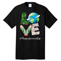 Paraprofessional Love World Earth Day Save the Planet Tall T-Shirt