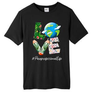 Paraprofessional Love World Earth Day Save the Planet Tall Fusion ChromaSoft Performance T-Shirt