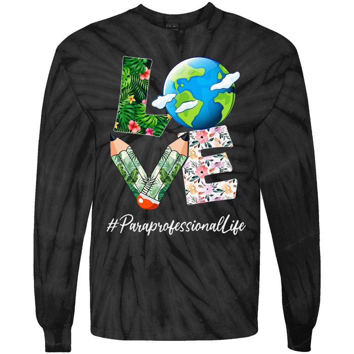 Paraprofessional Love World Earth Day Save the Planet Tie-Dye Long Sleeve Shirt