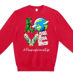 Paraprofessional Love World Earth Day Save the Planet Premium Crewneck Sweatshirt