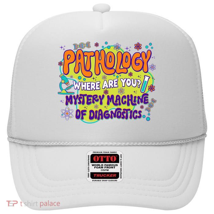 Pathology Lab Week 2025 Mystery Machine Of Diagnostics Lab  High Crown Mesh Back Trucker Hat