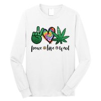 Peace Love Weed Marijuana Hippie Weed Cannabis 420 Stoner Long Sleeve Shirt