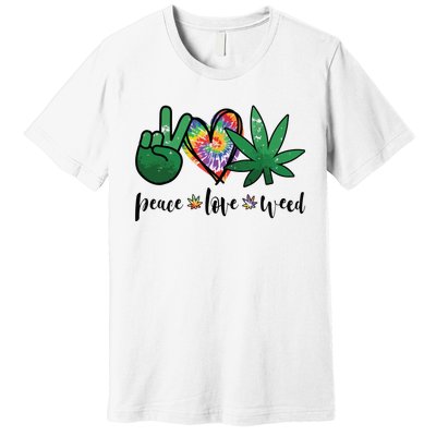 Peace Love Weed Marijuana Hippie Weed Cannabis 420 Stoner Premium T-Shirt