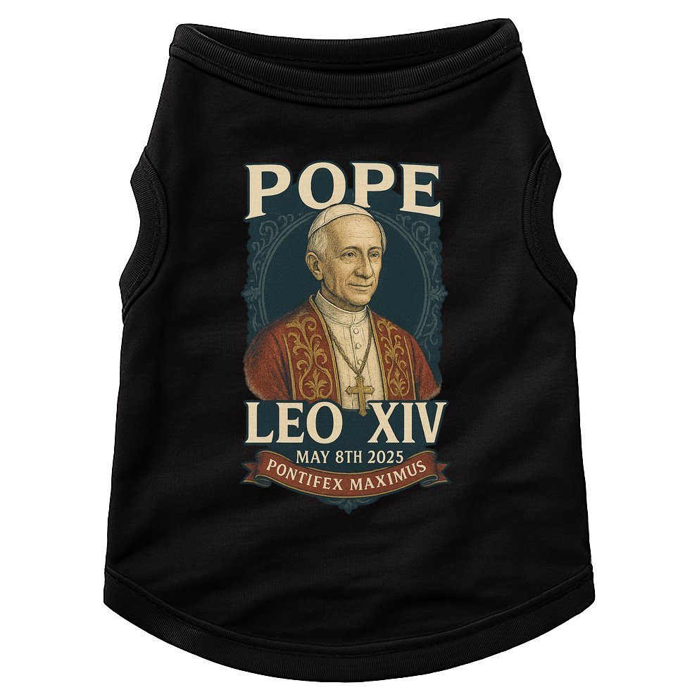 Pope Leo XIV Pontifex Maximus May 8th 2025 Doggie Tank