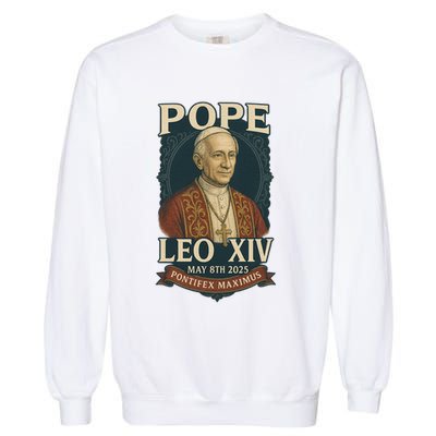 Pope Leo XIV Pontifex Maximus May 8th 2025 Garment-Dyed Sweatshirt