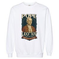 Pope Leo XIV Pontifex Maximus May 8th 2025 Garment-Dyed Sweatshirt