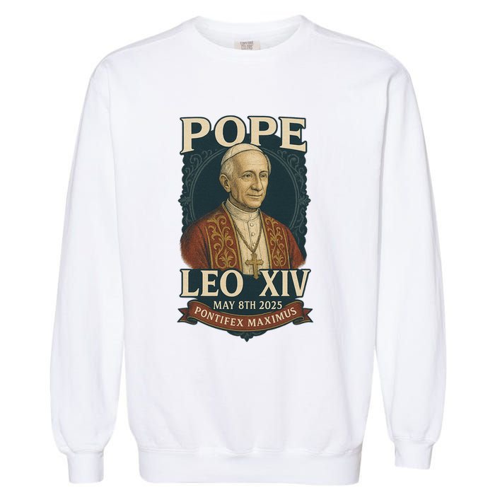 Pope Leo XIV Pontifex Maximus May 8th 2025 Garment-Dyed Sweatshirt