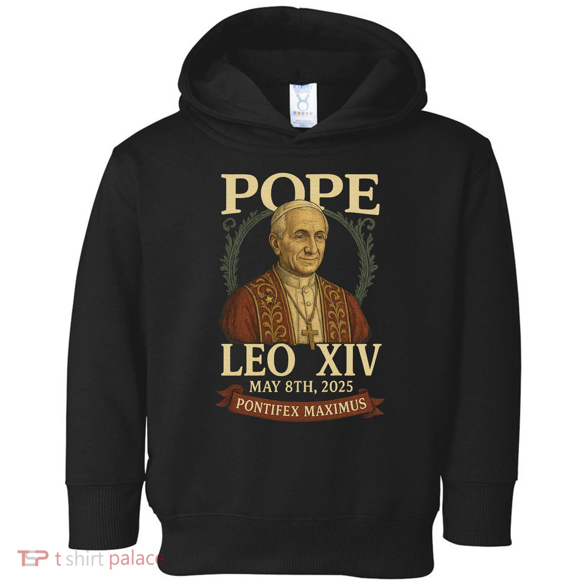 Pope Leo XIV  Pontifex Maximus May 8th, 2025 Toddler Hoodie
