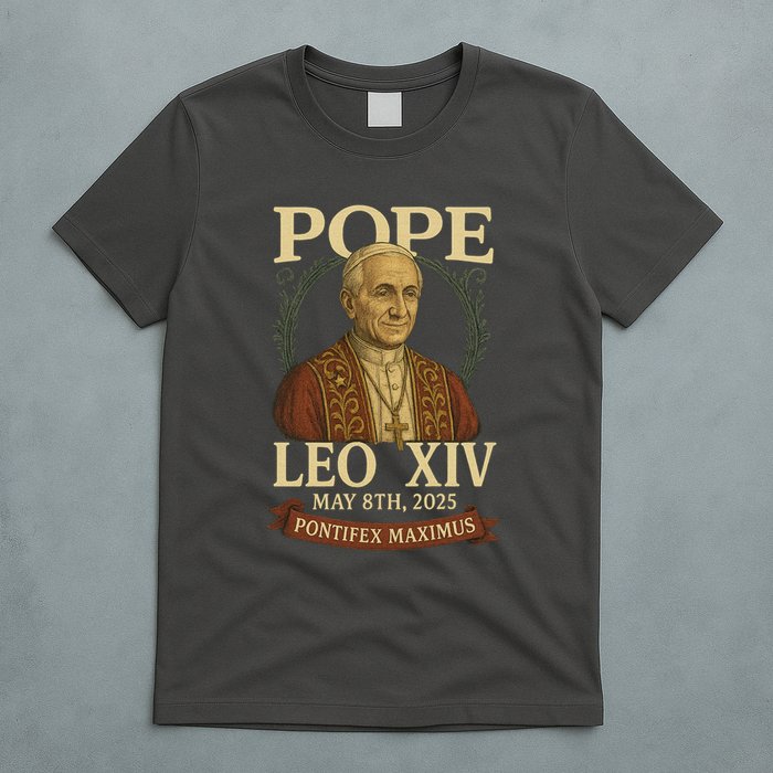Pope Leo XIV  Pontifex Maximus May 8th, 2025 T-Shirt
