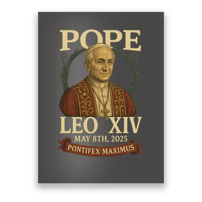 Pope Leo XIV  Pontifex Maximus May 8th, 2025 Poster