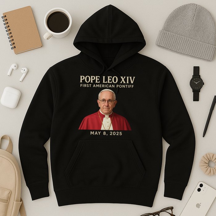Pope Leo XIV First American Pontiff May 8th 2025 Hoodie
