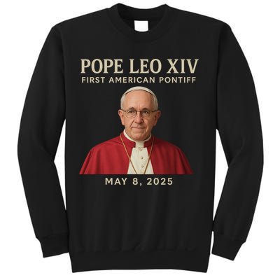 Pope Leo XIV First American Pontiff May 8th 2025 Sweatshirt