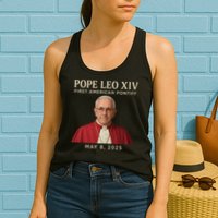 Pope Leo XIV First American Pontiff May 8th 2025 Womens Tank Top