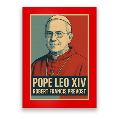 Pope Leo XIV Robert Francis Prevost Poster