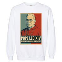 Pope Leo XIV Robert Francis Prevost Garment-Dyed Sweatshirt