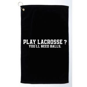 Play Lacrosse You'll Need Balls Lacrosse Platinum Collection Golf Towel