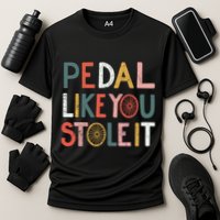 Pedal Like You Stole It Classic Cooling Performance Crew T-Shirt