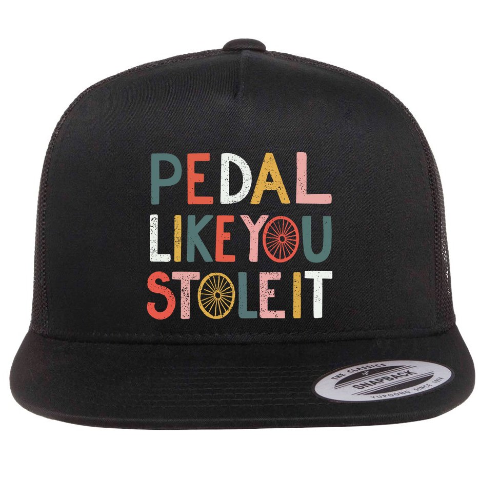 Pedal Like You Stole It Classic Flat Bill Trucker Hat