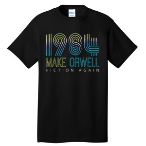 Political Make 1984 Fiction Again Privacy Tall T-Shirt