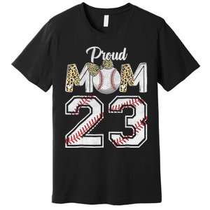 Proud Mom 23 Graduation Mother's Day Baseball Leopard Premium T-Shirt