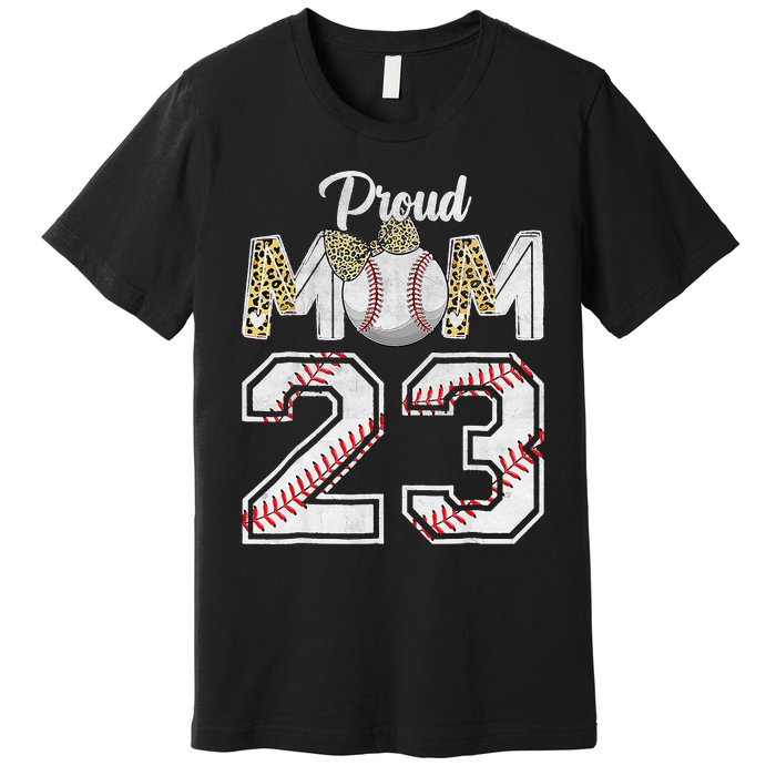 Proud Mom 23 Graduation Mother's Day Baseball Leopard Premium T-Shirt