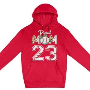 Proud Mom 23 Graduation Mother's Day Baseball Leopard Premium Pullover Hoodie