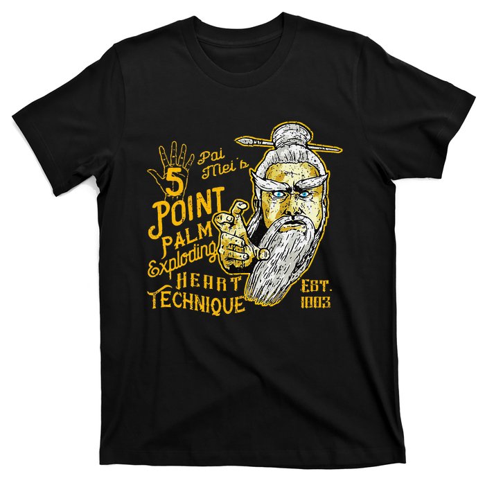 Pai Mei 5 Point Palm Exploding Heart Technique 1 T-Shirt