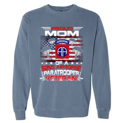 Proud Mom 82nd Airborne Paratrooper Veteran Flag Gift Garment-Dyed Sweatshirt