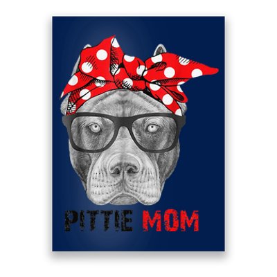 Pittie Mom And Pitbull Dog Lovers Poster