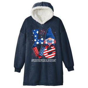 Pediatric Medical Assistant Love 4th Of July Gnome Usa Cute Gift Hooded Wearable Blanket