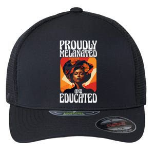 Proudly Melanated And Educated African American Flexfit Unipanel Trucker Cap