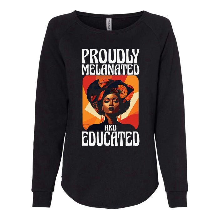 Proudly Melanated And Educated African American Womens California Wash Sweatshirt