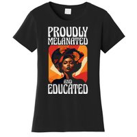 Proudly Melanated And Educated African American Women's T-Shirt