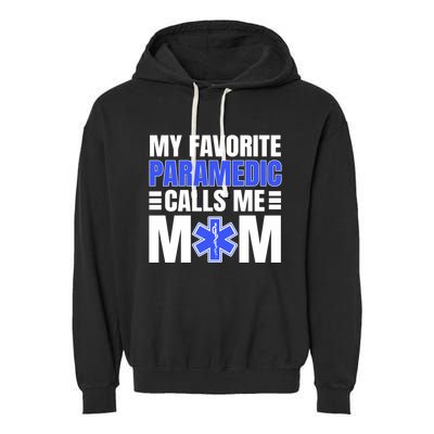 Paramedic Mom Ambulance Attendant Emt Mother's Day Gift Garment-Dyed Fleece Hoodie