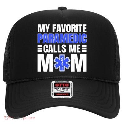Paramedic Mom Ambulance Attendant Emt Mother's Day Gift High Crown Mesh Back Trucker Hat