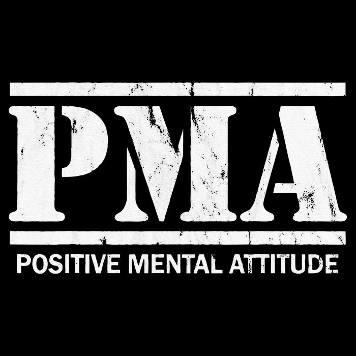 Positive Mental Attitude . PMA T-Shirt