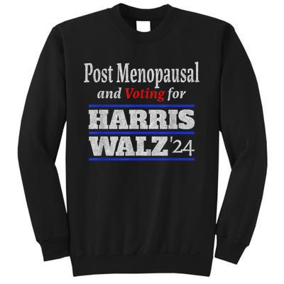 Post Menopausal And Voting For Harris Walz 24 Vintage Font Sweatshirt