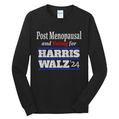 Post Menopausal And Voting For Harris Walz 24 Vintage Font Tall Long Sleeve T-Shirt