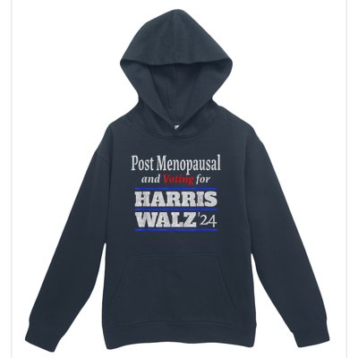 Post Menopausal And Voting For Harris Walz 24 Vintage Font Urban Pullover Hoodie