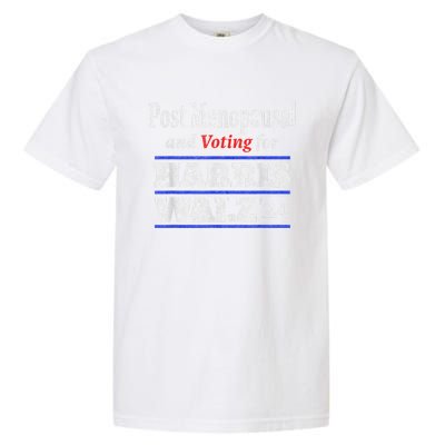 Post Menopausal And Voting For Harris Walz 24 Vintage Font Garment-Dyed Heavyweight T-Shirt