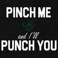 Pinch Me And I'll Punch You Funny St Patrick's Day Ladies PosiCharge Tri-Blend Wicking Tank