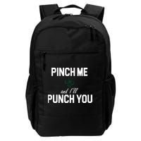 Pinch Me And I'll Punch You Funny St Patrick's Day Backpack
