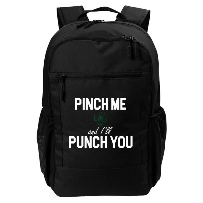 Pinch Me And I'll Punch You Funny St Patrick's Day Backpack