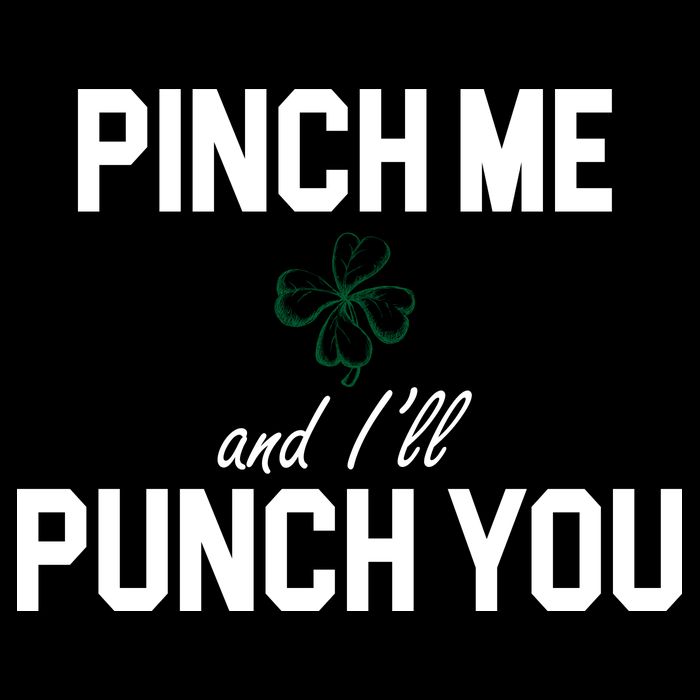 Pinch Me And I'll Punch You Funny St Patrick's Day Backpack