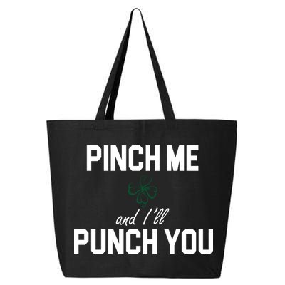 Pinch Me And I'll Punch You Funny St Patrick's Day 25L Jumbo Tote
