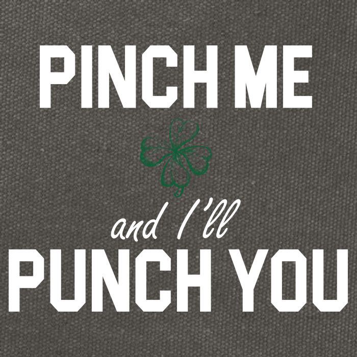 Pinch Me And I'll Punch You Funny St Patrick's Day Cotton Canvas Backpack