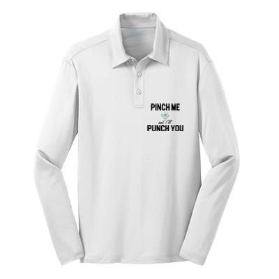 Pinch Me And I'll Punch You Funny St Patrick's Day Silk Touch Performance Long Sleeve Polo